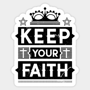 Keep your faith Sticker